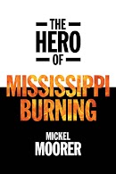 The Hero of Mississippi Burning cover