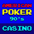 American Poker 90's Casino2.1.14