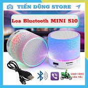 [Giảm Giá Sập Sàn] Loa Bluetooth Mini S10 Co Led - Tặng Kèm Dây Sạc