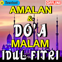 Amalan dan Doa Malam Hari Raya Idul Fitri