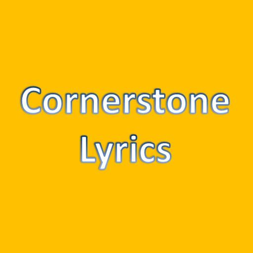 Cornerstone Lyrics