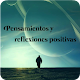 Download Pensamientos y Reflexiones Positivas For PC Windows and Mac 2.0