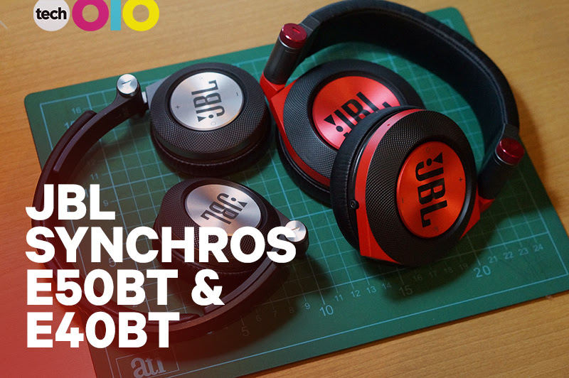 JBL Synchros E50BT and E40BT Review | Techolo - Philippine Outlook Blog