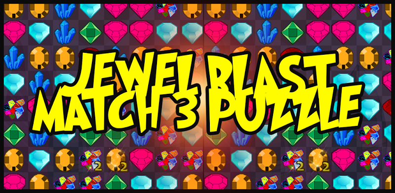 Jewel Blast Match 3 Puzzle