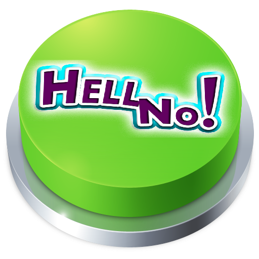 Hell No Button