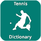 Download Tennis Dictionary For PC Windows and Mac 1.2