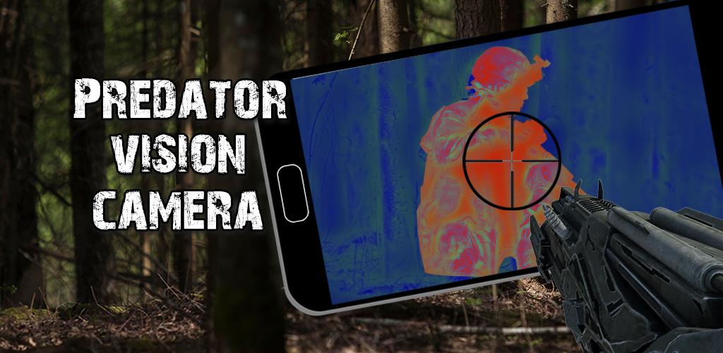 Приложение Predator Vision. Predator Termal Camera. Thermal Camera Predator. Android зрение хищника камера.