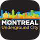 Download Montreal Underground For PC Windows and Mac 1.0