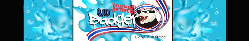 Bad Badger Retired In Thailand Banner