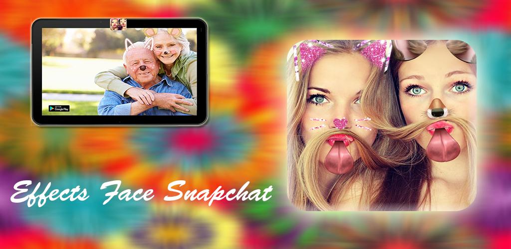 Effects Face Snapchat - Latest version for Android - Download APK