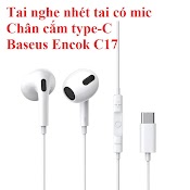 Tai Nghe Nhét Tai Có Mic Chân Cắm Type C Baseus Encok C17