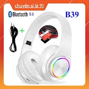 [Mã Elms10 Giảm 6% Đơn 50K] Tai Nghe Bluetooth Chụp Tai Led B39 - Bluetooth 5.0 Tặng Kèm Jack Cắm Pc, Bảo Hành 12 Tháng