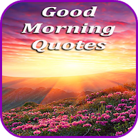 Good Morning Quotes