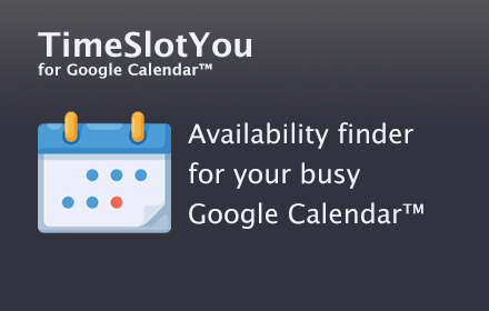 TimeSlotYou for Google Calendar™ small promo image