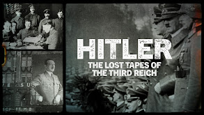 Hitler: The Lost Tapes of the Third Reich thumbnail