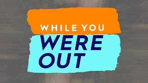 While You Were Out thumbnail