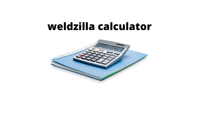 weldzilla calculator 