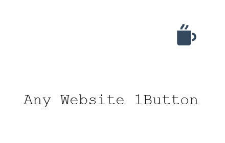 Any Website 1Button App for Chrome Preview image 0