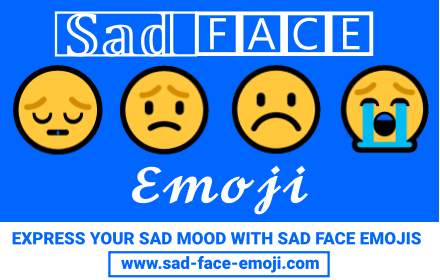 Sad Face Emoji 😔😟😩😭😖💔 Copy 🅰🅽🅳 Paste small promo image