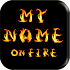 3D My Name On Fire Wallpaper2.0