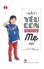 Sách - Hãy Yêu Con Theo Cách Này Mẹ Nhé