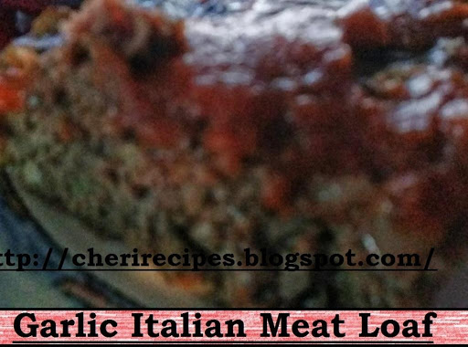 Lots of Garlic and Italian Spices make this a great Meat Loaf