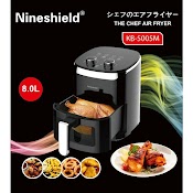 Nồi Chiên Không Dầu Nineshield Dung Tích 7L, 8L Kb - 5005M Chính Hãng [Sushi Shop]