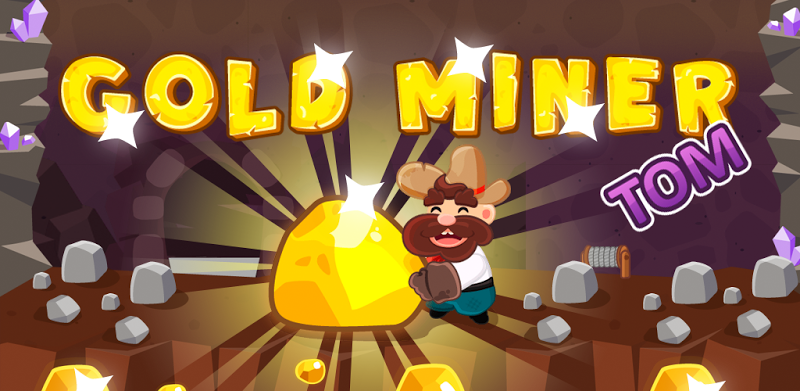 Gold Miner Tom