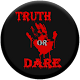 Truth Or Dare Scary Edition