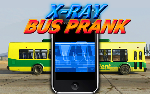 X-Ray Bus Prank