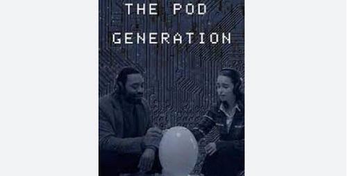 نقد و بررسی: The Pod Generation