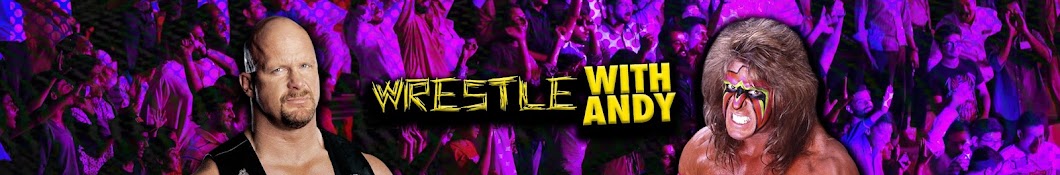 WRESTLE WITH ANDY Banner