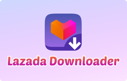 Lazada Downloader - Save Lazada images with one click small promo image