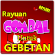 Download KUMPULAN RAYUAN GOMBAL UNTUK GEBETAN TERBARU For PC Windows and Mac 2.0.3