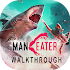 Walkthrough Maneater Shark Game1.0