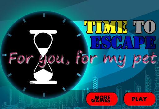 EscapeForYouForMyPet