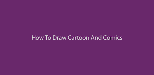 How To Draw Cartoons & Comics