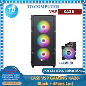 Vỏ Máy Tính Case Vsp Ka28 [Đen] Sẵn 4 Fan Led ~ Gaming Kính Cường Lực (Itx, Micro - Atx, Atx) - Hàng Chính Hãng Tech Vision Phân Phối