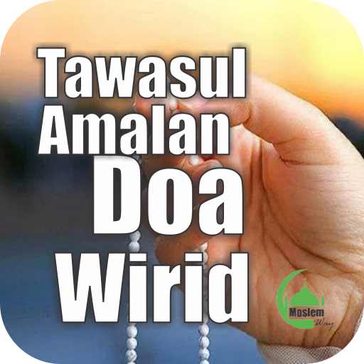 Tawasul Amalan Doa dan Wirid