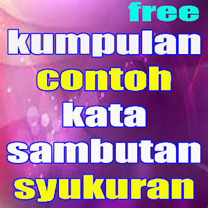 Download kumpulan contoh kata sambutan syukuran For PC Windows and Mac