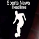 Download Best of Sports Headlines:Sports News Headlines For PC Windows and Mac 1.0