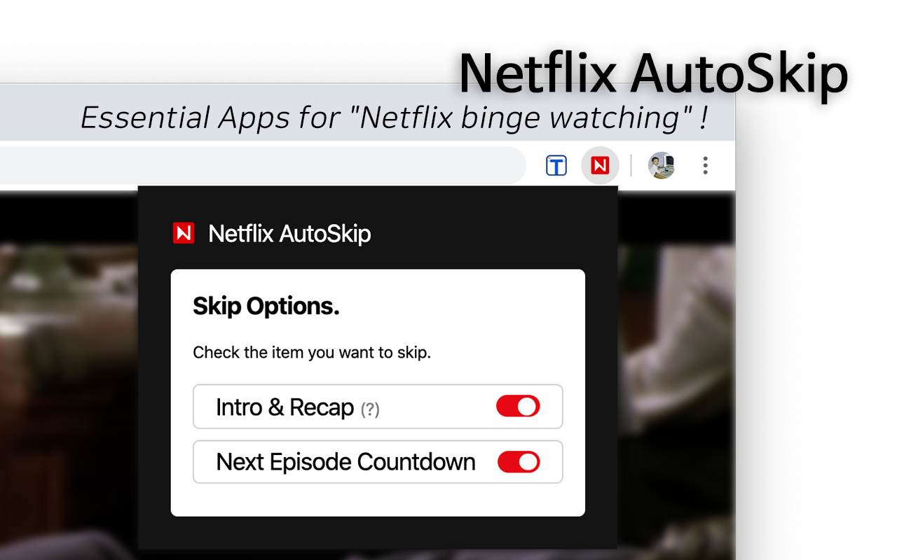 Netflix AutoSkip: Skip intro and outro Preview image 3