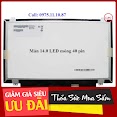 [Ko Ship Cod] Màn Hình Laptop 14 Led Mỏng 40 Pin (Do Màn Dễ Vỡ)