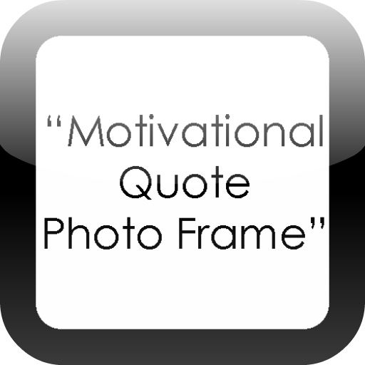 Motivational Quote Photo Frame