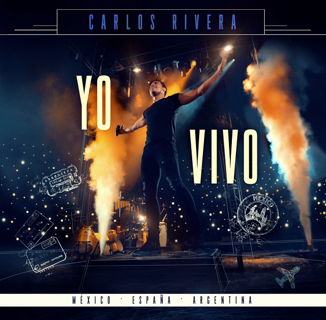 CARLOS RIVERA lanza el CD+DVD YO VIVO enviado el 06.04.2018