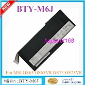 Pin Laptop Msi Bty - M6J For Msi Gs63 Gs63Vr Gs73 Gs73Vr 6Rf Gs43Vr 7Rg 7Rg - 005 Zin