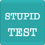 Stupid Test - How Smart Am I ? Apk