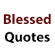 Blessed Quotes Download on Windows