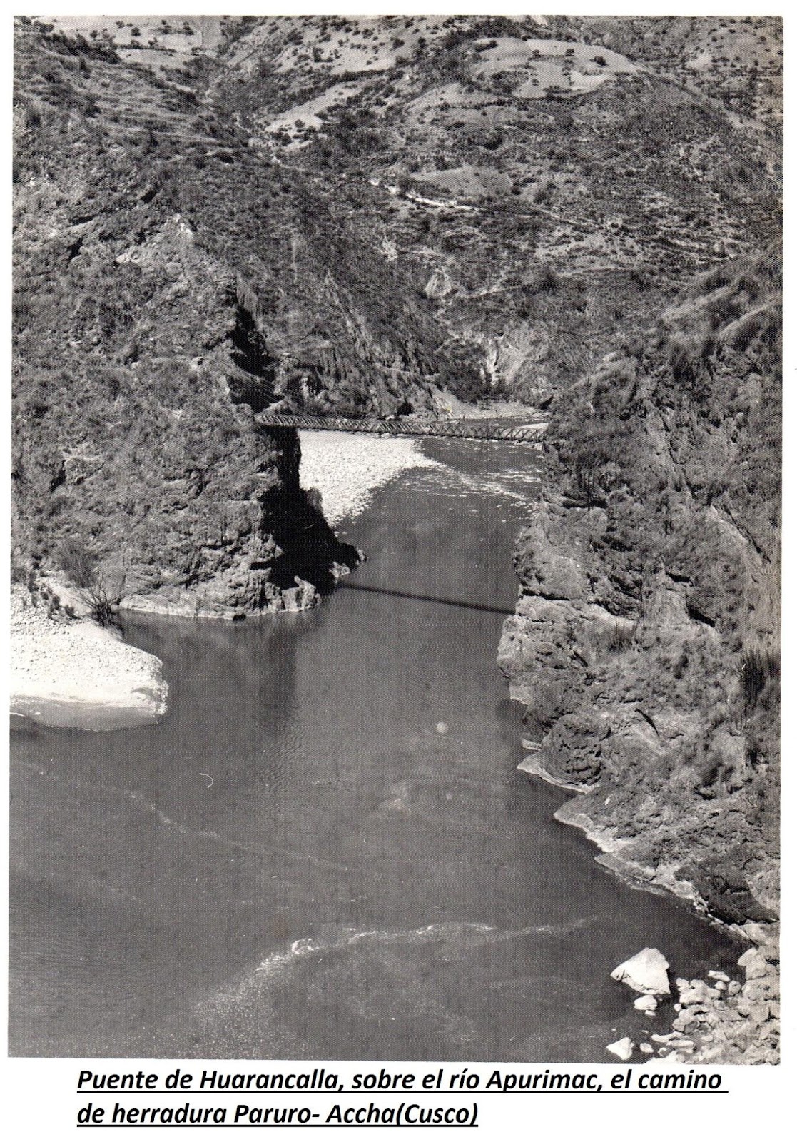 D:\Mis Documentos\CRONICAS DE TIO TUCO\Puente de Huarancalla, sobre el río Apurimac, el camino de herradura Paruro- Accha(Cusco).jpg