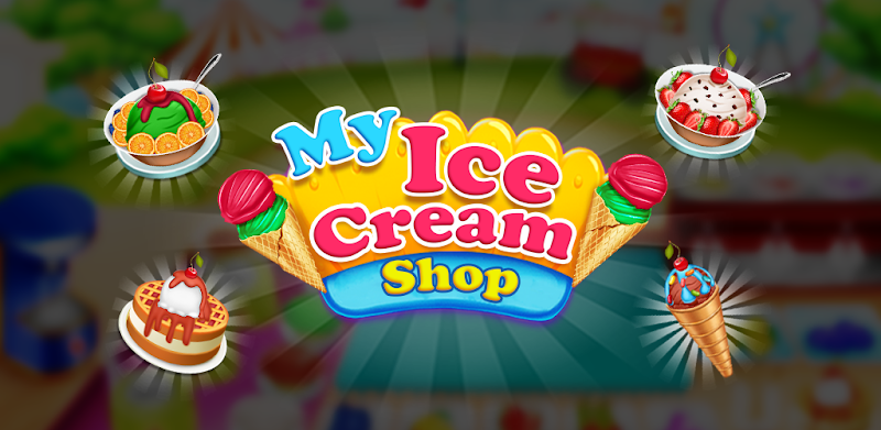 My Ice Cream Shop